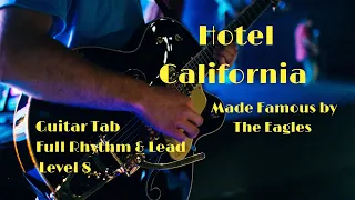 Hotel California - Made Famous by The Eagles - Guitar Tab Full Rhythm & Lead - Level 8