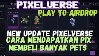 Update Terbaru, Pixelverse Care Mendapatkan Token $PIXFI dengan mudah | Pixelverse Play To Airdrop