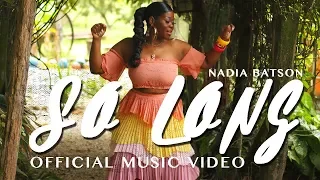 Nadia Batson - So Long (Official Music Video)