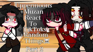 //Uppermoons +Muzan React To Random Things☠️||Part 2||/Demon Slayer Spoilers!