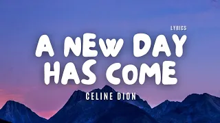 Celine Dion - A New Day Has Come - Lyric Video