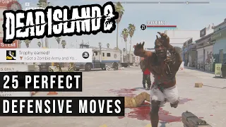 Dead Island 2 25 Defensive Moves Trophy Guide