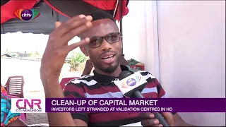 Clean-up of capital market: Investors stranded at validation centres in Ho | Citi Newsroom