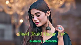 Jhuki Jhuki Nazar Teri Kamaal Kar Gayi | SLOWED and REVERB | Alka Yagnik Udit Narayan | SB Lofi