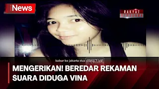 VIRAL! Suara Diduga Vina Jelaskan Kronologi Kasus yang Menimpanya - iNews Prime 20/05