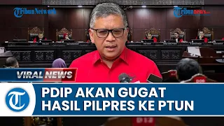 Tak Puas dengan Hasil MK, PDIP Bakal Gugat Hasil Pilpres 2024 ke PTUN, Berharap Dapat Keadilan