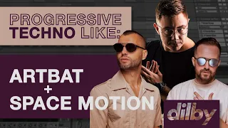 How To Make Progressive Techno Like Artbat, Space Motion, Diynamic