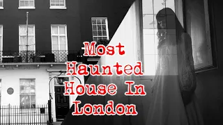 The Ghosts Of 50 Berkeley Square - The Most Haunted House in London?