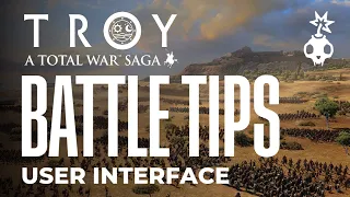 Battles Tips and Tricks Guide - User Interface | A Total War Saga Troy