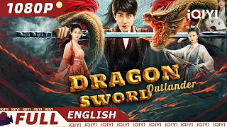 【ENG SUB】Dragon Sword: Outlander | Fantasy Costume | Chinese Movie 2023 | iQIYI Movie English