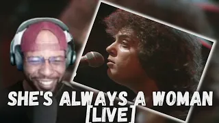 BILLY JOEL - SHE'S ALWAYS A WOMAN (OLD GREY WHISTLE TEST) | TIMELESS CLASSIC! - REACTION