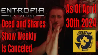 Deed And Shares Payout Show Weekly For Entropia Universe Canceled As Of April 30th 2024