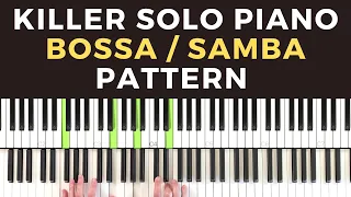 Killer Bossa Nova / Samba Technique for Solo Jazz Piano
