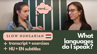 What Languages Do I Speak? - slow HUNGARIAN with subtitles (Hungarian/English)