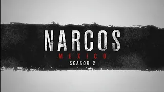 Narcos: Mexico Season 2 "Teaser"