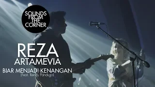 Reza Artamevia - Biar Menjadi Kenangan (Feat. Rendy Pandugo) | Sounds From The Corner Live #30