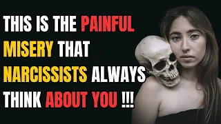 This is the Painful Misery That Narcissists Always Think About You |npd| #narcissist #gaslighting
