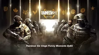 Rainbow Six Siege Funny Clutch Moments // Ep #2