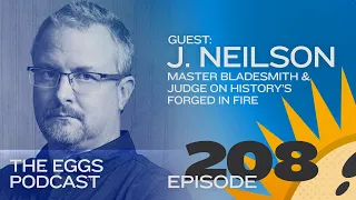 Bringing time-honored crafts to the masses through television with J. Neilson [Forged in Fire]