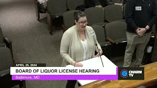 Board of Liquor License Hearing; April 25, 2024