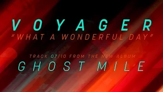 Voyager - What a Wonderful Day