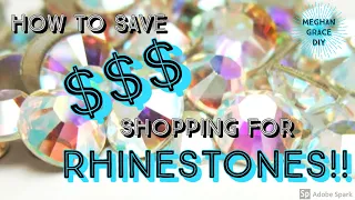 How to find the BEST PRICE on RHINESTONES - Plus brands, sizes and everything else you need to know!