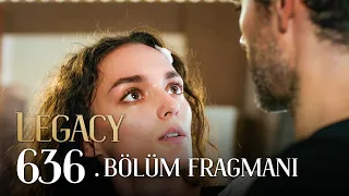 Emanet 636. Bölüm Fragmanı | Legacy Episode 636 Promo