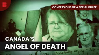 Canada's Nurse Killer - Confessions of a Serial Killer - S01 EP07 - True Crime