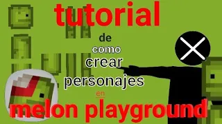 tutorial de como crear personajes en melon playground 🍎🍉🌽