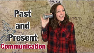 Past and Present / Communication Inventions Lesson for Kids