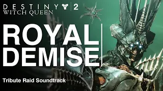 ROYAL DEMISE | 'Destiny 2: The Witch Queen' Raid Tribute Soundtrack