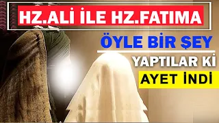 Hz Ali ve Hz Fatıma Hakkında İnen Ayet