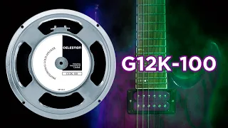 Celestion G12K-100 clean, crunch and high gain demonstration