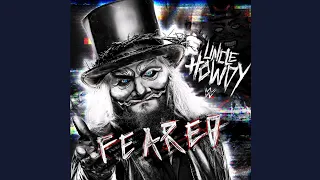 Uncle Howdy WWE Theme Song "Feared"