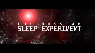 The Russian Sleep Experiment [RAW]