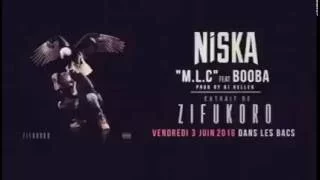 Niska - M.L.C ft. Booba (Extrait du clip) Le 03/06/2016 dans les bacs