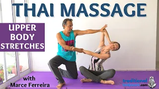 Thai Massage Stretches | Chest, Back, Neck, Shoulders, Arms, and Abdomen