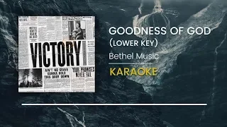 Bethel Music - Goodness of God [LOWER KEY] (Acoustic Karaoke Version/ Backing Track)