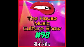 The House Music Culture Show 98