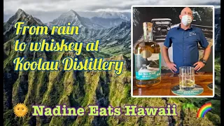 Nadine Eats Hawaii: From rain water to whiskey, a trip to Koolau Distillery, May 2021