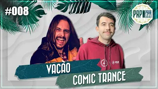 VACÃO E ANTÔNIO (COMIC TRANCE) - Resenha Paralella - #008
