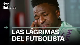 VINÍCIUS ROMPE a LLORAR al hablar de RACISMO, "CADA VEZ tengo MENOS GANAS de JUGAR"  | RTVE