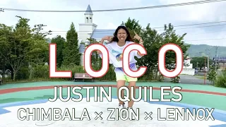 Dance Workout | Loco - Justin Quiles , Chimbala , Zion & Lennox - | Latin