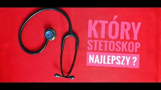 Recenzuję najpopularniejsze stetoskopy.