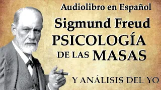 SIGMUND FREUD | PSICOLOGIA DE LAS MASAS | AUDIOLIBRO COMPLETO - voz real -