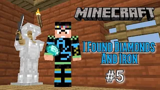 Minecraft Survival Series #5 I Found Diamonds And Iron