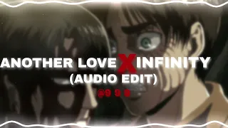 Another Love X Infinity (Audio Edit)