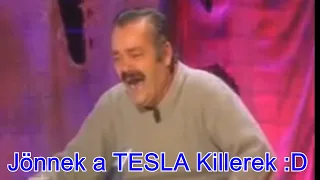 Jönnek a TESLA Killerek 🤣