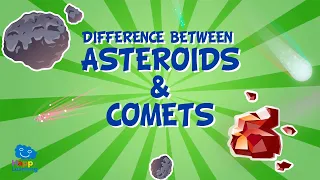 What’s the difference between asteroids and comets?☄ | Educational Videos for Kids