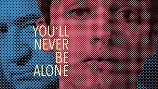 You'll Never Be Alone - Official Trailer | Dekkoo.com | Stream great gay movies